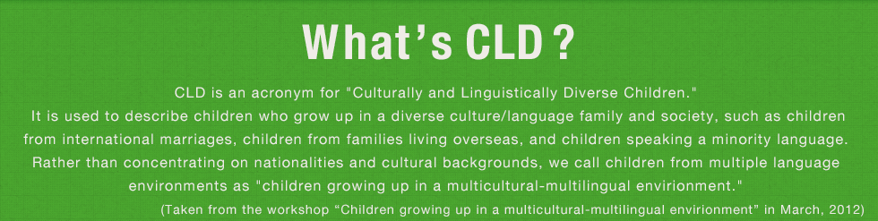What’s CLD?